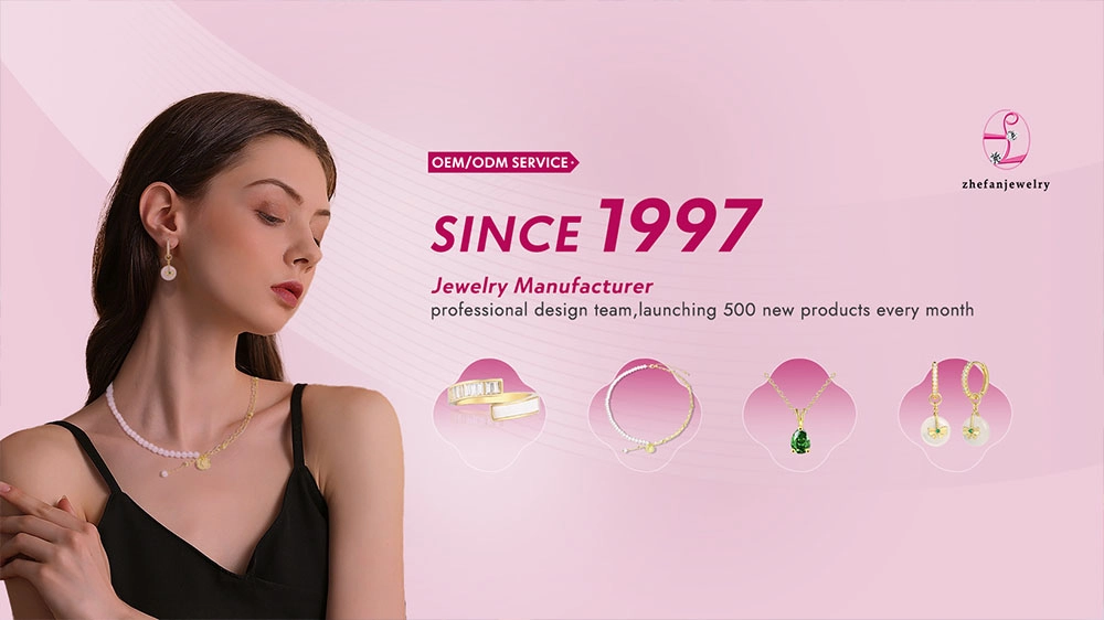 OEM & ODM service - Zhefan Jewelry